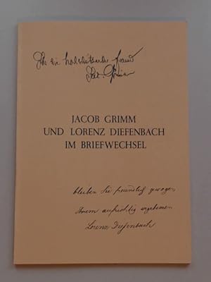 Jacob Grimm und Lorenz Diefenbach im Briefwechsel. Begleitheft zu einer Ausstellung in der Univer...