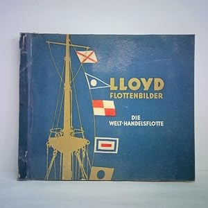 Seller image for Lloyd Flottenbilder. Eine Sammlung von Bildern der Welthandelsflotte for sale by Celler Versandantiquariat