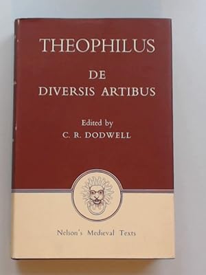 De diversis artibus // The Various Arts. Translated from the Latin with Introduction and Notes by...