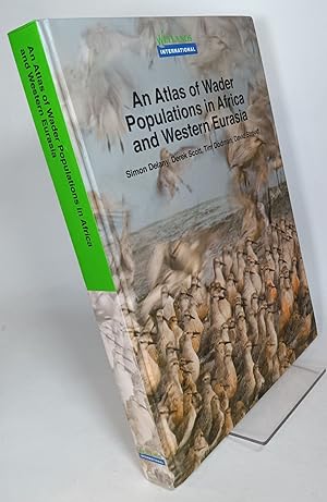 Seller image for An Atlas of Wader Populations in Africa and Western Eurasia for sale by COLLINS BOOKS