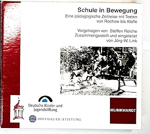Immagine del venditore per Schule in Bewegung, m. CD-ROM: Eine pdagogische Zeitreise mit Texten von Rochow bis Klafki Buch. venduto da Berliner Bchertisch eG