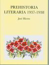 Seller image for Prehistoria literaria 1937-1938 for sale by AG Library