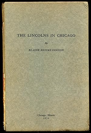 Image du vendeur pour THE LINCOLNS IN CHICAGO mis en vente par Alkahest Books