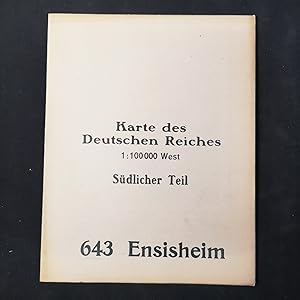 Bild des Verkufers fr Karte des Deutschen Reiches. 1 : 100.000 West. Sdlicher Teil: 643 Ensisheim. zum Verkauf von ANTIQUARIAT Franke BRUDDENBOOKS