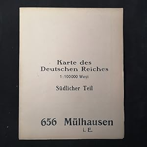 Bild des Verkufers fr Karte des Deutschen Reiches. 1 : 100.000 West. Sdlicher Teil: 656 Mlhausen i. E. zum Verkauf von ANTIQUARIAT Franke BRUDDENBOOKS