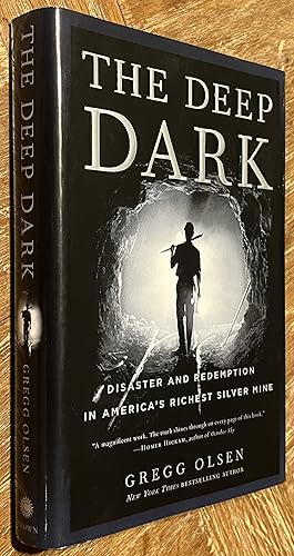 The Deep Dark; Disaster and Redemption in America's Richest Silver Mine