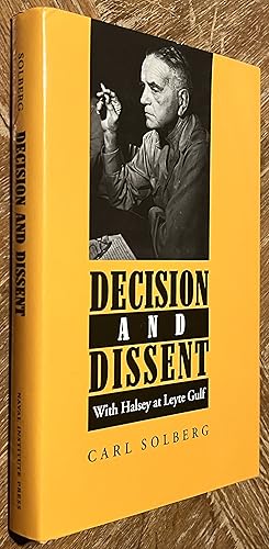 Seller image for Decision and Dissent; With Halsey At Leyte Gulf for sale by DogStar Books