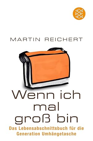 Bild des Verkufers fr Wenn ich mal gro bin: Das Lebensabschnittsbuch fr die Generation Umhngetasche zum Verkauf von Gabis Bcherlager