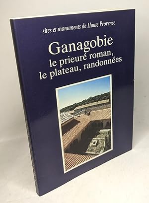 Image du vendeur pour Ganagobie Le prieur roman la plateau randonnes mis en vente par crealivres