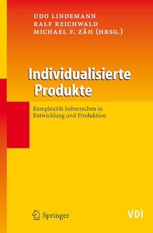 Bild des Verkufers fr Individualisierte Produkte - Komplexitt beherrschen in Entwicklung und Produktion (VDI-Buch) zum Verkauf von Studibuch