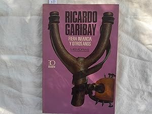 Imagen del vendedor de Fiera infancia y otros aos. Memorias. a la venta por Librera "Franz Kafka" Mxico.