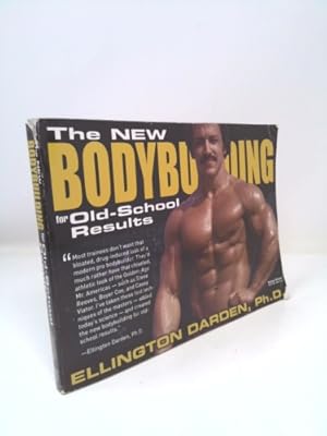 Immagine del venditore per The New Bodybuilding for Old School Results venduto da ThriftBooksVintage