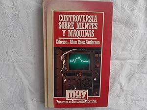 Seller image for Controversia sobre mentes y mquinas. Biblioteca de Dibulgacin Cientfica. Coleccin Muy Interesante. for sale by Librera "Franz Kafka" Mxico.