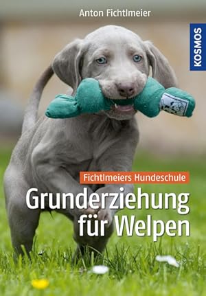 Bild des Verkufers fr Grunderziehung fr Welpen: Fichtlmeiers Hundeschule zum Verkauf von Studibuch