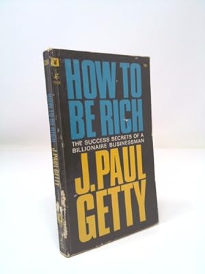 Immagine del venditore per How to Be Rich venduto da ThriftBooksVintage