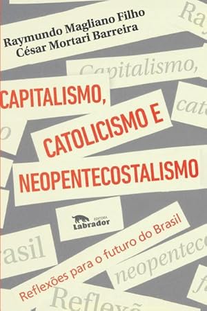 Seller image for Capitalismo, catolicismo e neopentecostalismo for sale by AHA-BUCH GmbH