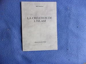 Bild des Verkufers fr La cration de l'Islam zum Verkauf von arobase livres
