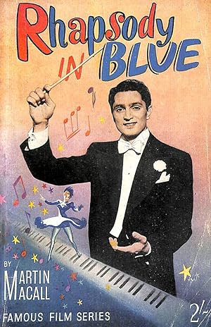 Image du vendeur pour Rhapsody in Blue. With illustrations (Famous Film Series.) mis en vente par M Godding Books Ltd