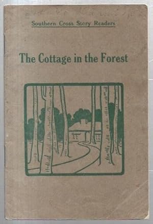 Image du vendeur pour The Cottage in the Forest. Southern Cross Story Readers. For Children aged 9 to 10 years. mis en vente par City Basement Books