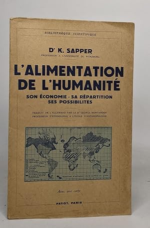 Seller image for L'alimentation de l'humanit / son conomie -sa rpartition - ses possibilits for sale by crealivres