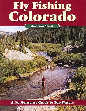 Bild des Verkufers fr Fly Fishing Colorado: A No Nonsense Guide to Top Waters zum Verkauf von moluna