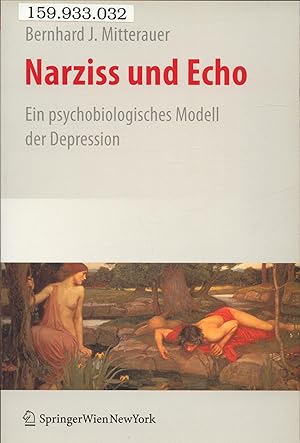 Bild des Verkufers fr Narziss und Echo - Ein psycho-biologisches Modell der Depression zum Verkauf von avelibro OHG