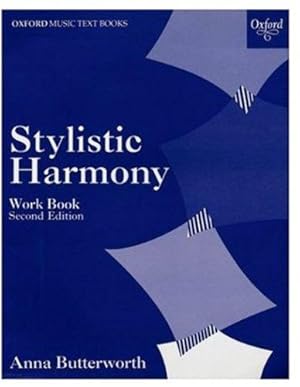 Imagen del vendedor de Stylistic Harmony Work Book: Harmony for A-Level Onwards a la venta por WeBuyBooks