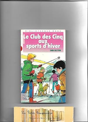 Image du vendeur pour Le club des cinq aux sports d'hiver mis en vente par La Petite Bouquinerie