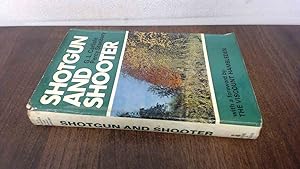 Seller image for Shotgun and Shooter for sale by BoundlessBookstore