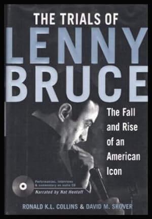 Imagen del vendedor de THE TRIALS OF LENNY BRUCE - The Fall and Rise of an American Icon a la venta por W. Fraser Sandercombe