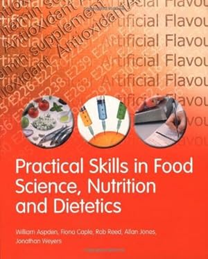 Imagen del vendedor de Practical Skills in Food Science, Nutrition and Dietetics a la venta por WeBuyBooks