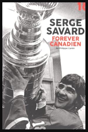 SERGE SAVARD - Forever Canadian