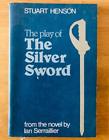 Seller image for THE PLAY OF THE SILVER SWORD for sale by Happyfish Books