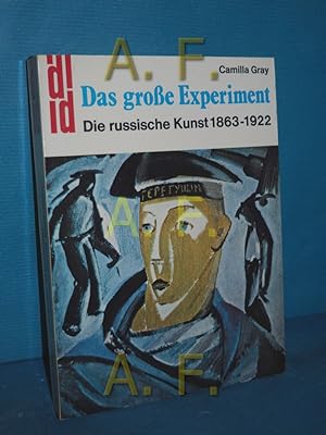 Seller image for Das grosse Experiment : die russ. Kunst 1863 - 1922 [bers. aus d. Engl.: Eva Rapsilber. Red.: Frank Rainer Scheck] / DuMont-Dokumente for sale by Antiquarische Fundgrube e.U.