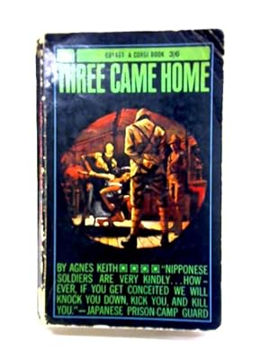 Seller image for Three Came Home for sale by World of Rare Books