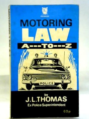 Bild des Verkufers fr Motoring Law, A.-Z. zum Verkauf von World of Rare Books