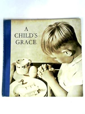 Image du vendeur pour A Child's Grace mis en vente par World of Rare Books