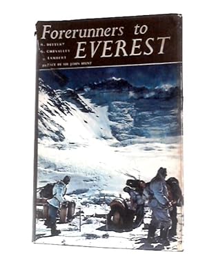 Bild des Verkufers fr Forerunners to Everest: The Story of the two Swiss Expeditions of 1952 zum Verkauf von World of Rare Books