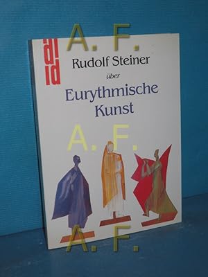 Bild des Verkufers fr Rudolf Steiner ber eurythmische Kunst hrsg. von Eva Frobse. Unter Mitarb. von Edwin Frobse u. Walter Kugler / DuMont-Dokumente zum Verkauf von Antiquarische Fundgrube e.U.