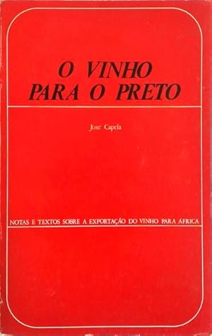 O VINHO PARA O PRETO.