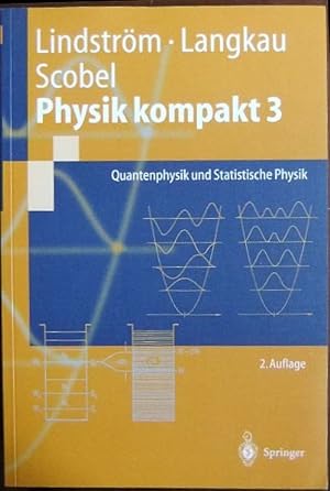 Bild des Verkufers fr Physik kompakt 3 : Quantenphysik und statistische Physik. zum Verkauf von Antiquariat Blschke