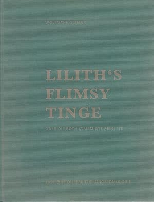 Bild des Verkufers fr Wolfgang Schenk - Lilith's Flimsy Tinge oder Die roth striemigte Reinette fast eine Differenzierungspomologie zum Verkauf von Antiquariat Hans Wger