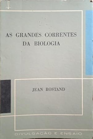 AS GRANDES CORRENTES DA BIOLOGIA.