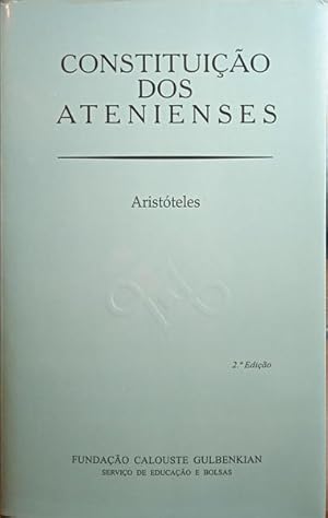 CONSTITUIÇÃO DOS ATENIENSES. [2.ª EDIÇÃO]