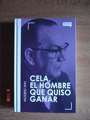 Cela, el hombre que quiso ganar.