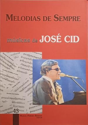 MELODIAS DE SEMPRE, 43. MÚSICAS DE JOSÉ CID.