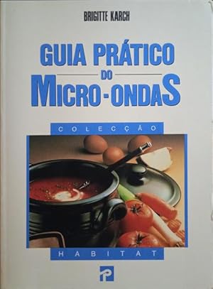 Bild des Verkufers fr GUIA PRTICO DO MICRO-ONDAS. zum Verkauf von Livraria Castro e Silva