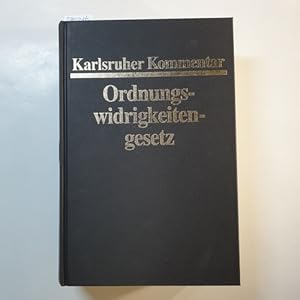 Immagine del venditore per Karlsruher Kommentar zum Gesetz ber Ordnungswidrigkeiten venduto da Gebrauchtbcherlogistik  H.J. Lauterbach