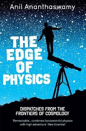Immagine del venditore per The Edge of Physics: Dispatches from the Frontiers of Cosmology venduto da WeBuyBooks
