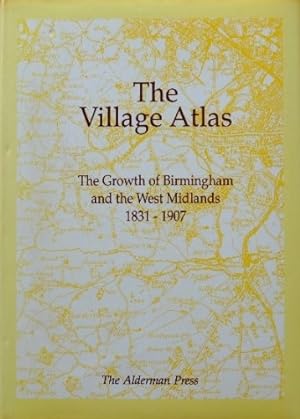 Seller image for Growth of Birmingham and the Midlands, 1831-1907 (The village atlas) for sale by WeBuyBooks